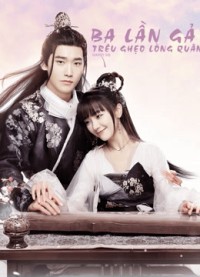 Ba Lần Gả Trêu Ghẹo Lòng Quân - Marry Me (2020)