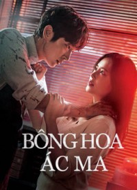 Bông Hoa Ác Ma (Hoa Của Quỷ) - Flower of Evil (2020)