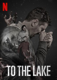 Đào thoát tới hồ Vongozero - To the Lake (2020)