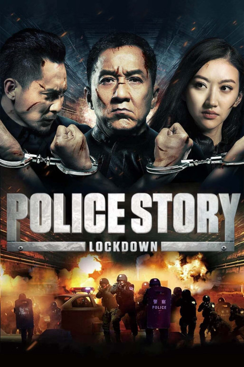 Câu Chuyện Cảnh Sát - Police Story: Lockdown (2013)