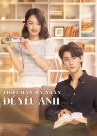 Thời Hạn Ba Ngày Để Yêu Anh - Love Me in Three Days (2023)