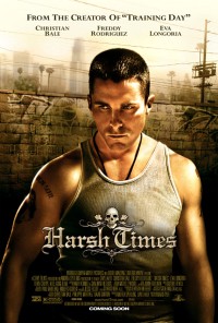 Thời Kỳ Khó Khăn - Harsh Times (2006)