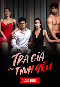 Trả Giá Cho Tình Yêu - Love Revenge (2020)