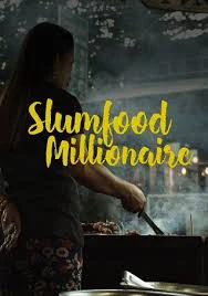 Triệu Phú Ẩm Thực Khu Ổ Chuột Phần 2 - Slumfood Millionaire Season 2 (2023)