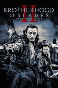 Tú Xuân Đao 2: Chiến Trường Tu La - Brotherhood Of Blades II: The Infernal Battlefield (2017)