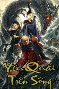 Yêu Quái Trên Sông - The River Monster (2019)